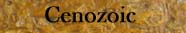 Cenozoic Drop Down Menu